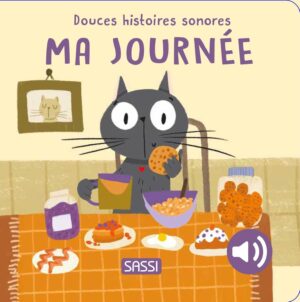 DOUCES HISTOIRES SONORES MA JOURNEE - SASSI