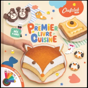 Livre Kids : Mon Premier livre de cuisine - CHEFCLUB KIDS